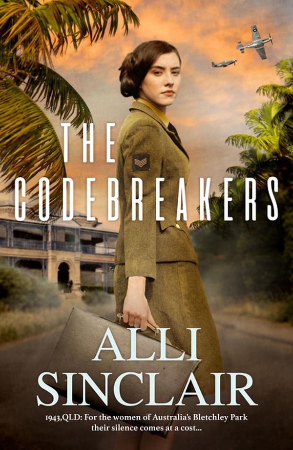 Cover Art for 9781489296931, The Codebreakers by Alli Sinclair