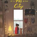 Cover Art for 9780062484543, The Unlikely Story of a Pig in the City by Jodi Kendall