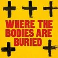 Cover Art for 9781408702697, Where The Bodies Are Buried by Chris Brookmyre