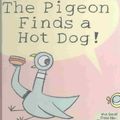 Cover Art for 9780786818693, The Pigeon Finds a Hot Dog! by Mo Willems