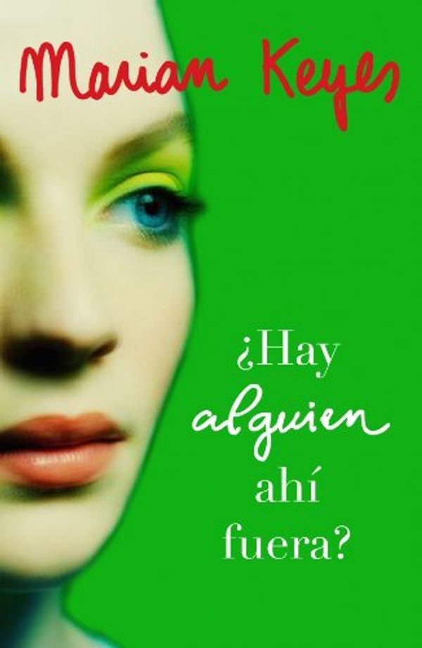 Cover Art for 9788401336027, Hay alguien ahi fuera?/ Anybody out There? by Marian Keyes