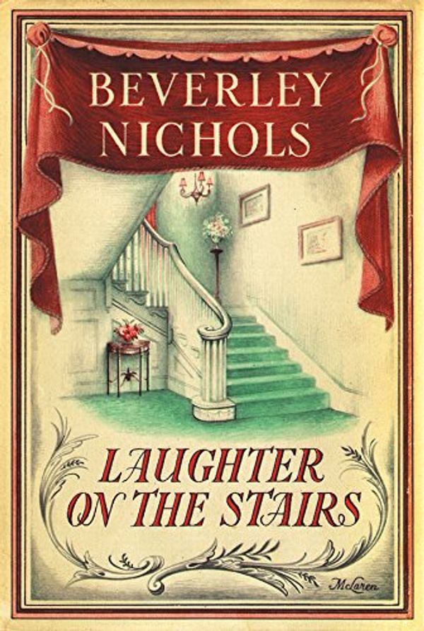 Cover Art for 9780881924602, Laughter on the Stairs by Beverley Nichols