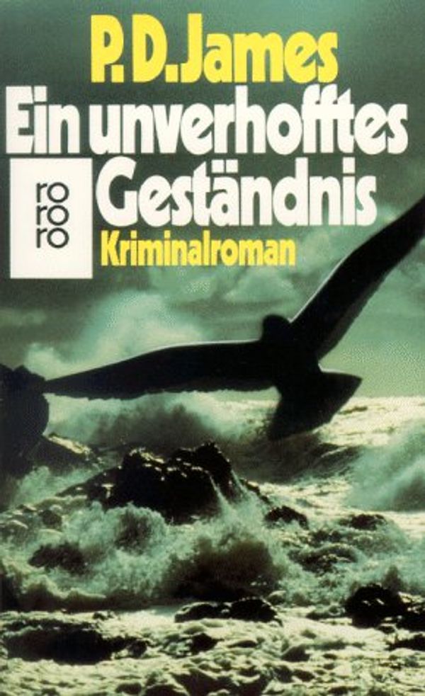 Cover Art for 9783499155093, Unverhofftes Gestandnis (German Edition) by P. D. James