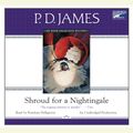 Cover Art for 9781415961391, Shroud for a Nightingale by P. D. James