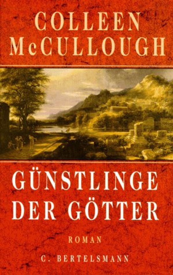 Cover Art for 9783570082805, Günstlinge der Götter by Colleen McCullough