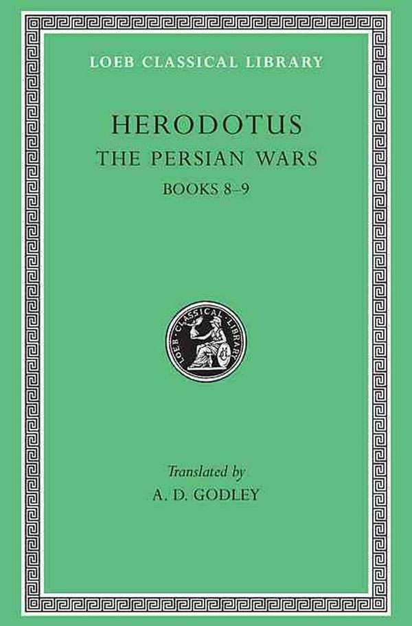 Cover Art for 9780674991347, Histories: Bk. VIII-IX by Herodotus