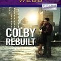 Cover Art for 9781426808586, Colby Rebuilt by Debra Webb