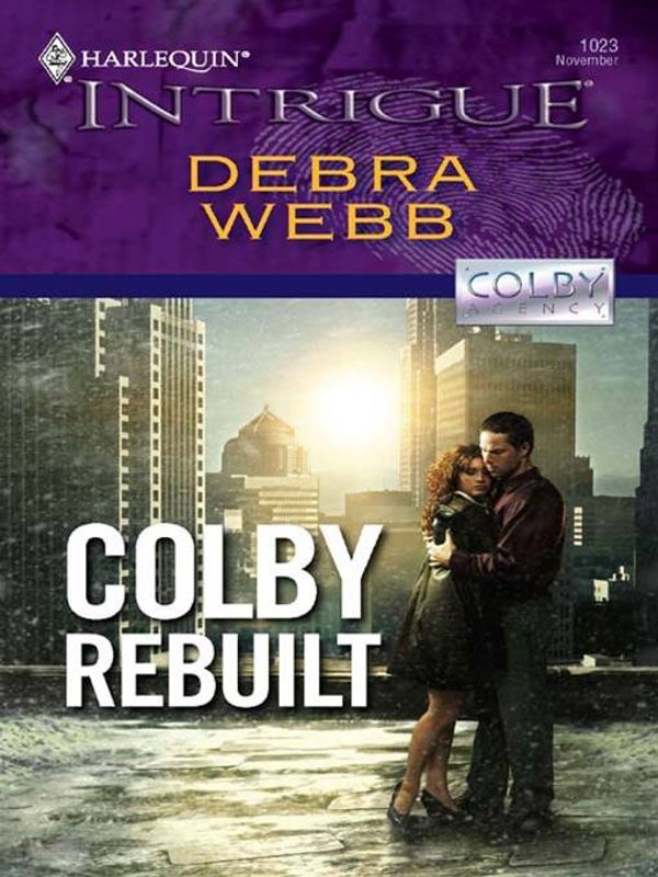 Cover Art for 9781426808586, Colby Rebuilt by Debra Webb