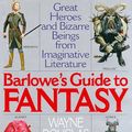 Cover Art for 9780061052385, Barlowe's Guide to Fantasy by Wayne Douglas Barlowe, Neil Duskis