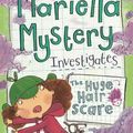 Cover Art for 9781438004617, Mariella Mystery Investigates the Huge Hair Scare by Kate Pankhurst