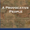 Cover Art for 9780985877811, A Provocative People: A Secular History of the Jews by Sherwin T. Wine
