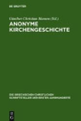 Cover Art for 9783111852768, Anonyme Kirchengeschichte by G Nther Christian Hansen, Gunther Christian Hansen