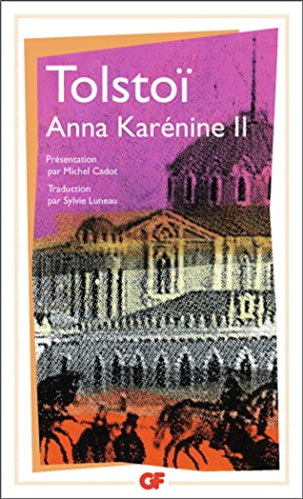 Cover Art for 9782080704962, Anna karénine, tome 2 by Tolstoï Léon