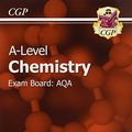 Cover Art for 9781782943006, New 2015 A-Level ChemistryAQA Year 1 & 2 Complete Revision & Practice wit... by CGP Books