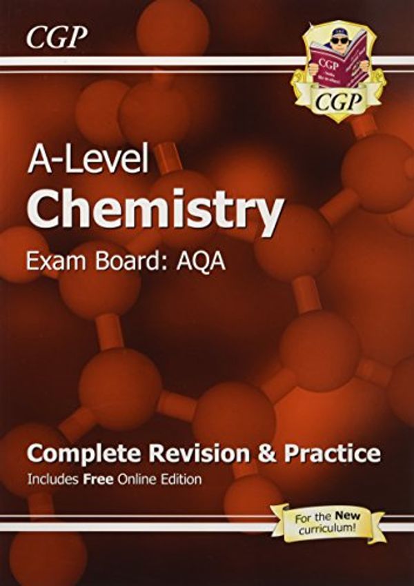 Cover Art for 9781782943006, New 2015 A-Level ChemistryAQA Year 1 & 2 Complete Revision & Practice wit... by CGP Books
