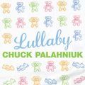 Cover Art for B0052Z3EVA, Lullaby by Chuck Palahniuk