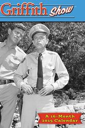 Cover Art for 9781423825975, The Andy Griffith Show 2015 Calendar by Acco Brands Llc, USA