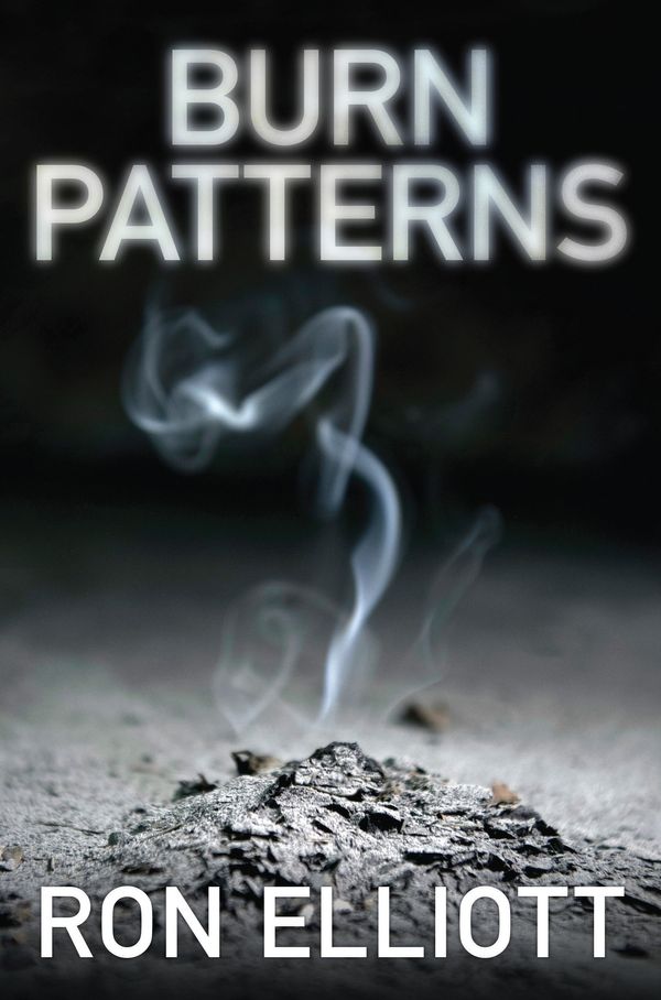 Cover Art for 9781925163452, Burn Patterns by Ron Elliot