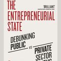 Cover Art for 9780141986104, The Entrepreneurial State by Mariana Mazzucato