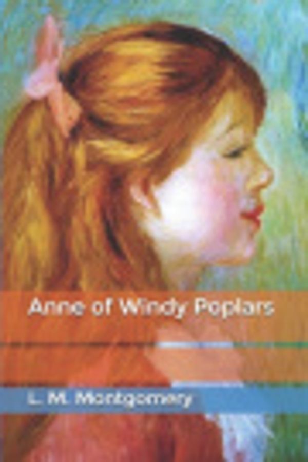 Cover Art for 9798616682284, Anne of Windy Poplars by L. M. Montgomery