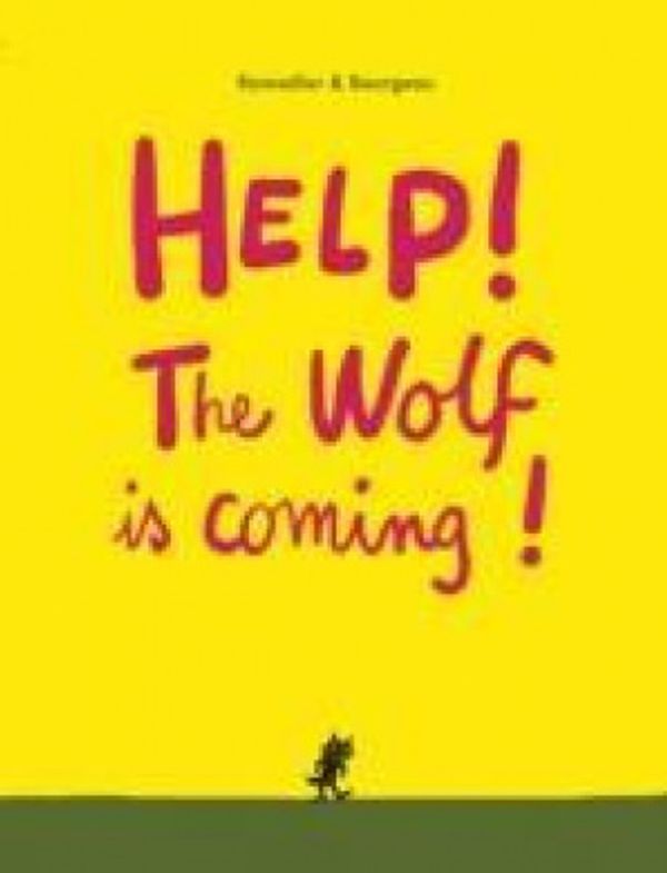 Cover Art for 9781927271841, Help! The Wolf is Coming! by Cedric Ramadier