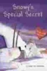 Cover Art for 9780439023887, Snowy's Special Secret by Guido van Genechten
