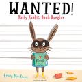 Cover Art for B00VJSNU7C, Wanted! Ralfy Rabbit, Book Burglar by Emily MacKenzie