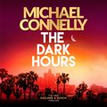 Cover Art for 9781409186212, The Dark Hours by Michael Connelly