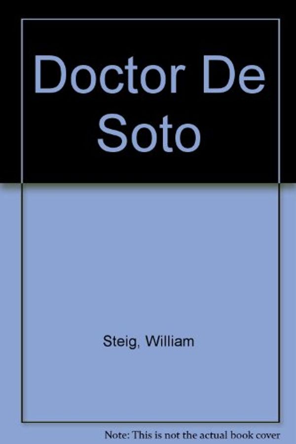 Cover Art for 9780099621706, Doctor De Soto by William Steig