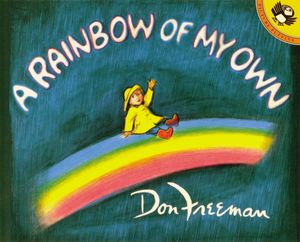 Cover Art for 9780140503289, A Rainbow of My Own by Don Freeman