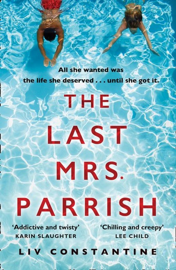 Cover Art for 9780008272937, The Last Mrs Parrish by Liv Constantine