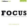 Cover Art for B00NPBCWEI, Focus: A Simplicity Manifesto in the Age of Distraction by Leo Babauta