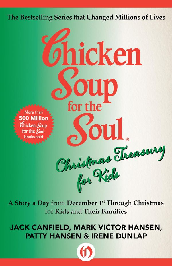 Cover Art for 9781453275375, Chicken Soup for the Soul Christmas Treasury for Kids by Jack Canfield