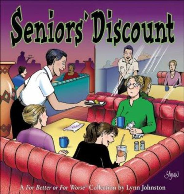 Cover Art for 0050837249646, Seniors' Discount: A for Better or for Worse Collection (For Better or for Worse Collections) by Lynn Johnston