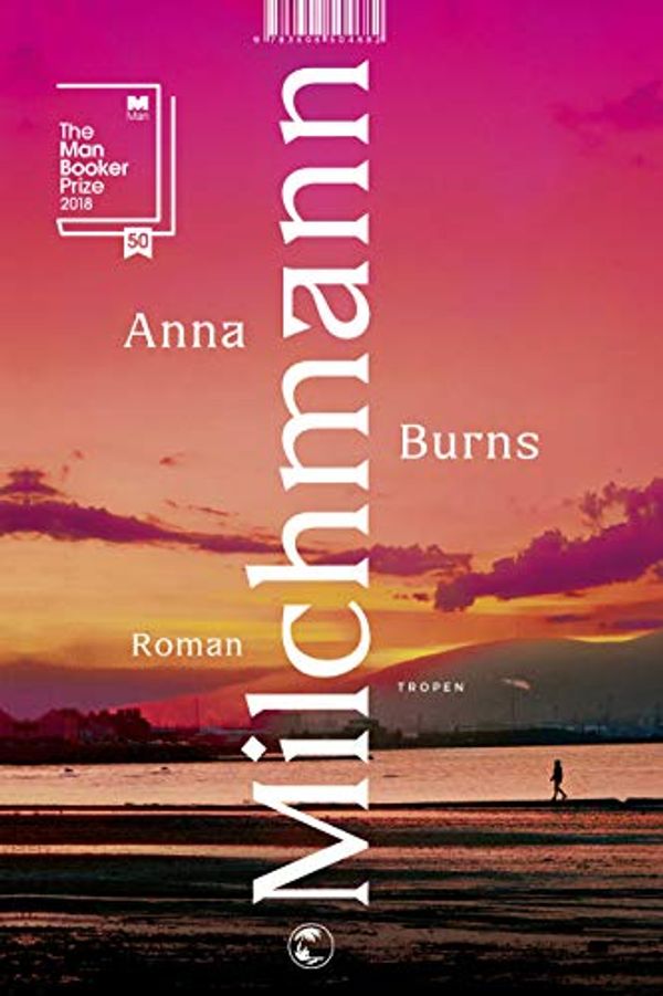 Cover Art for 9783608504682, Milchmann by Anna Burns