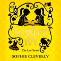 Cover Art for 9780008218195, The Last Secret by Sophie Cleverly