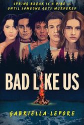 Cover Art for 9781038900449, Bad Like Us by Gabriella Lepore