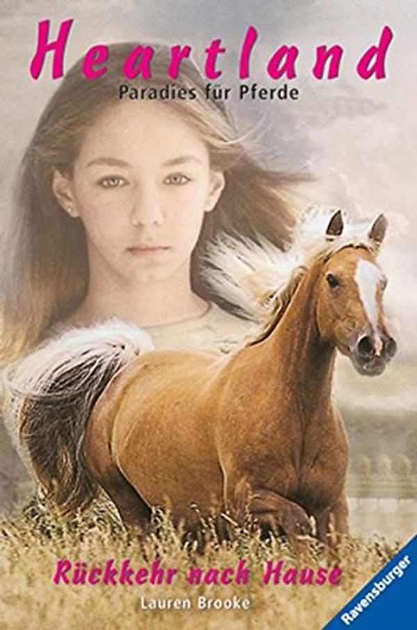 Cover Art for 9783473347513, Heartland, Paradies für Pferde, Bd.1, Rückkehr nach Hause by Lauren Brooke