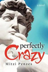 Cover Art for 9781935547341, Perfectly Crazy by Mitzi Penzes