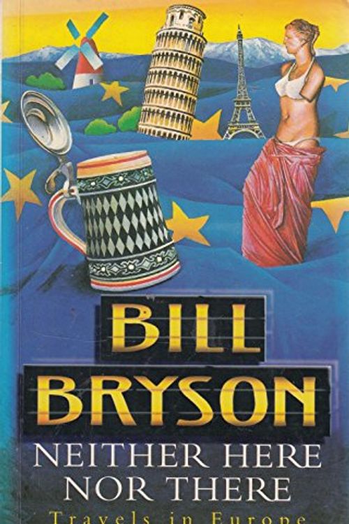 Cover Art for 9780385257565, Neither Here, Nor There by Bill Bryson