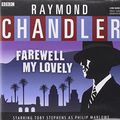 Cover Art for 9781483017181, Farewell, My Lovely (Philip Marlowe) by Raymond Chandler, Bbc Radio 4