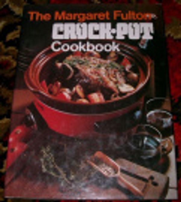 Cover Art for 9780727100856, The Margaret Fulton Crock-Pot Cookbook by Margaret Fulton