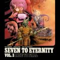 Cover Art for 9781534306981, Seven to Eternity Volume 3: The Springs of Zhal by Rick Remender