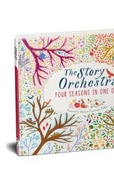 Cover Art for 9781847808776, The Story Orchestra: Four Seasons in One Day by Jessica Courtney-Tickle