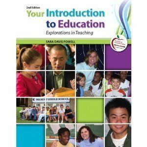 Cover Art for 9780137084111, Sara Davis Powell by Your Introduction to Education: Explorations in Teaching (Instructor's Edition) Edition: Second