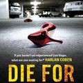 Cover Art for 9781863255974, Die for You by Lisa Unger