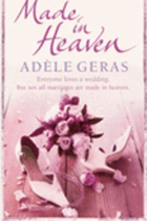 Cover Art for 9780752879321, Made In Heaven by Adele Geras