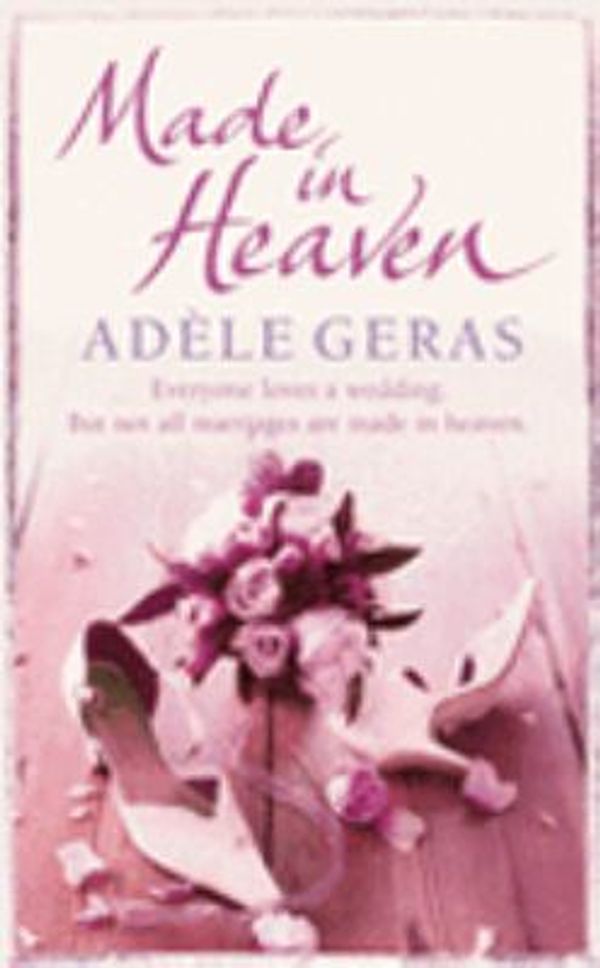 Cover Art for 9780752879321, Made In Heaven by Adele Geras