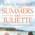 Cover Art for 9781743693117, Summers With Juliette by Emily Madden