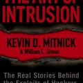 Cover Art for 9780470503829, The Art of Intrusion: The Real Stories Behind the Exploits of Hackers, Intruders and Deceivers by Kevin D. Mitnick, William L. Simon